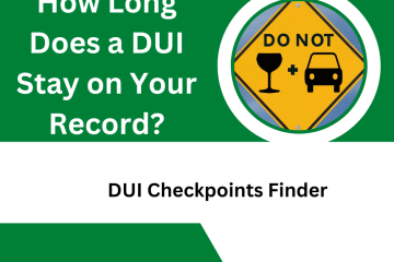 How Long Does a DUI Stay on Your Record