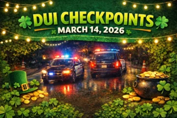 DUI checkpoints March 14, 2026
