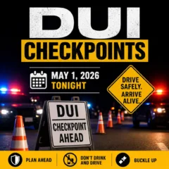 DUI Checkpoints Tonight in California (May 1, 2026)