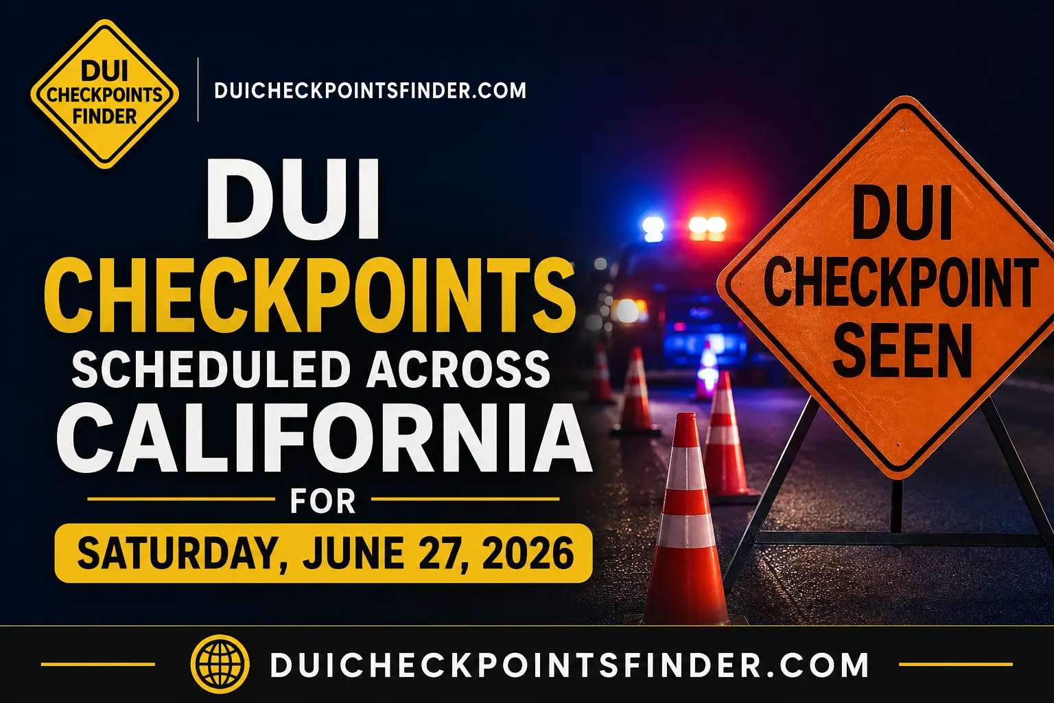 DUI checkpoints scheduled in California