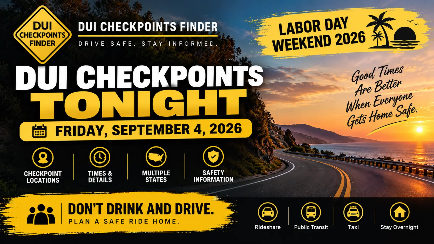 DUI checkpoints tonight on Friday, September 4, 2026, during Labor Day Weekend